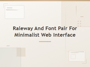 Minimalist Web Interfaces with Raleway Font Pairings