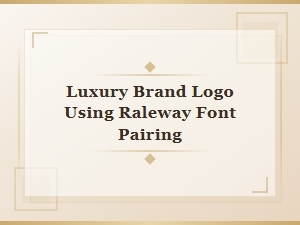 Mastering Luxury Brand Logos with Raleway Font Pairings