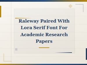 Academic Papers with Raleway and Lora Serif Font